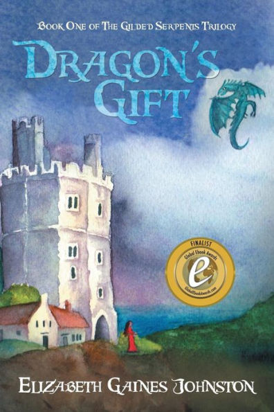 Dragon's Gift: Book One Of The Gilded Serpents Trilogy