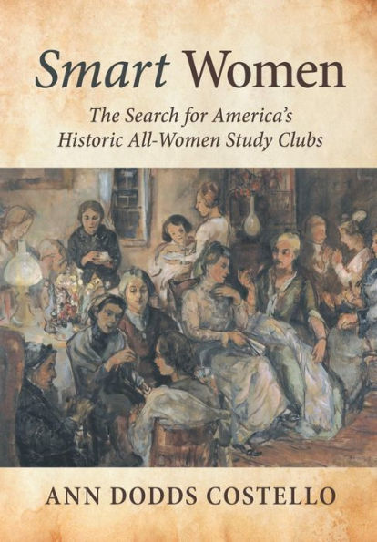 Smart Women: The Search For America's Historic All-Women Study Clubs