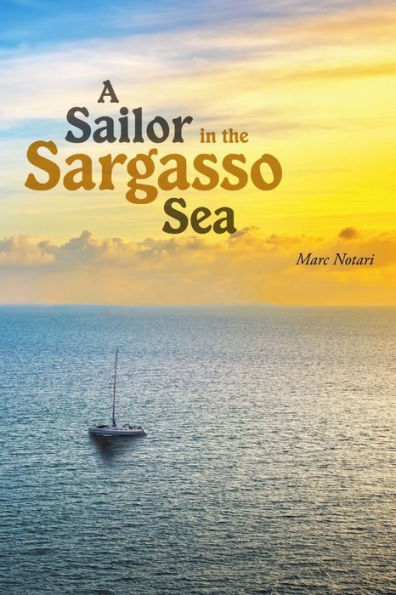 A Sailor In The Sargasso Sea