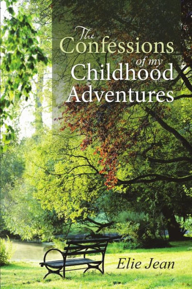 The Confessions Of My Childhood Adventures