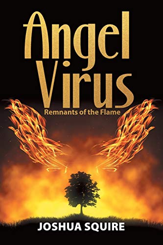Angel Virus Remnants Of The Flame