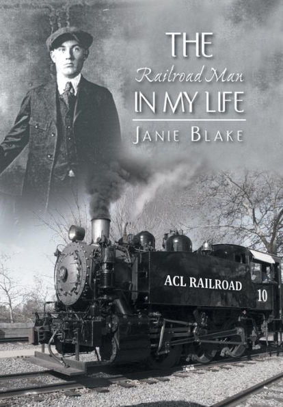 The Railroad Man In My Life