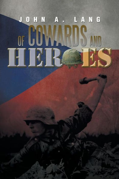 Of Cowards And Heroes