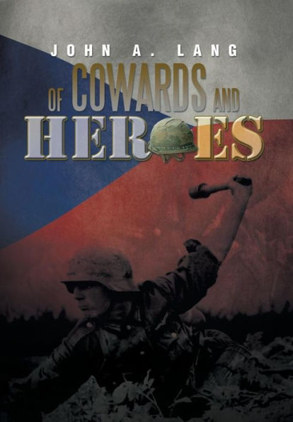 Of Cowards And Heroes