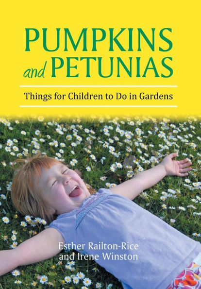 Pumpkins And Petunias: Things For Children To Do In Gardens