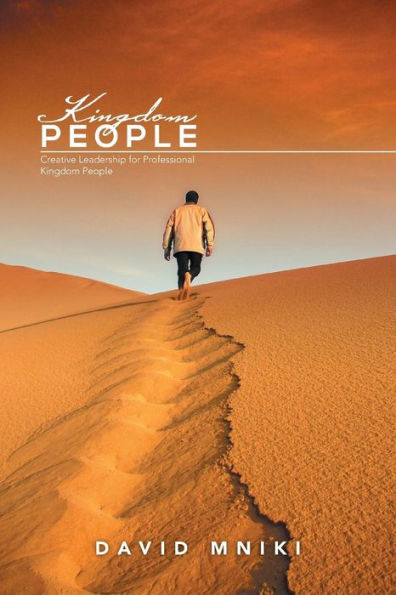 Kingdom People: Creative Leadership For Professional Kingdom People