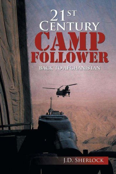 21St Century Camp Follower: Back To Afghanistan