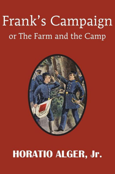 Frank's Campaign Or The Farm And The Camp