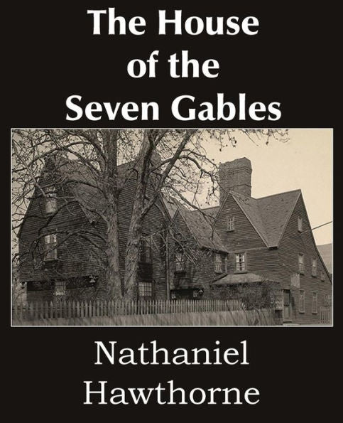 The House Of The Seven Gables