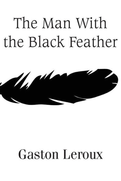 The Man With The Black Feather