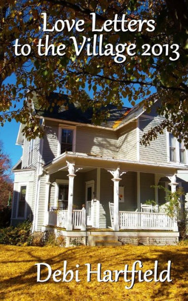 Love Letters To The Village 2013