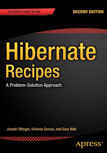 Hibernate Recipes: A Problem-Solution Approach