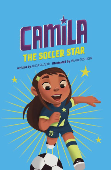 Camila The Soccer Star (Camila The Star) - 9781484671078