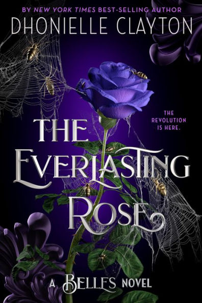 The Everlasting Rose-The Belles Series, Book 2 - 9781484743355