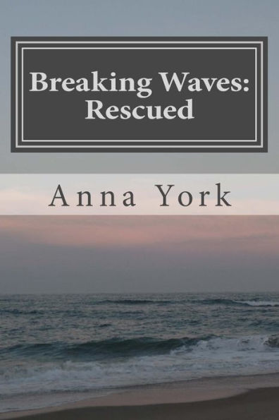 Breaking Waves: Rescued: The Third Summer