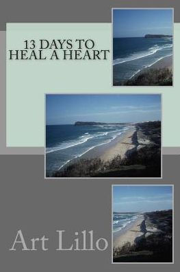 13 Days To Heal A Heart