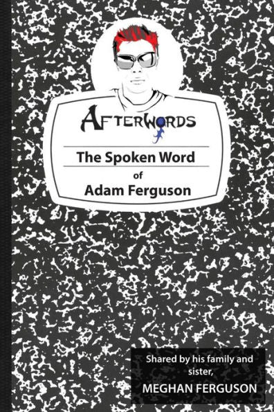 Afterw0Rds: The Spken Word Of Adam Ferguson