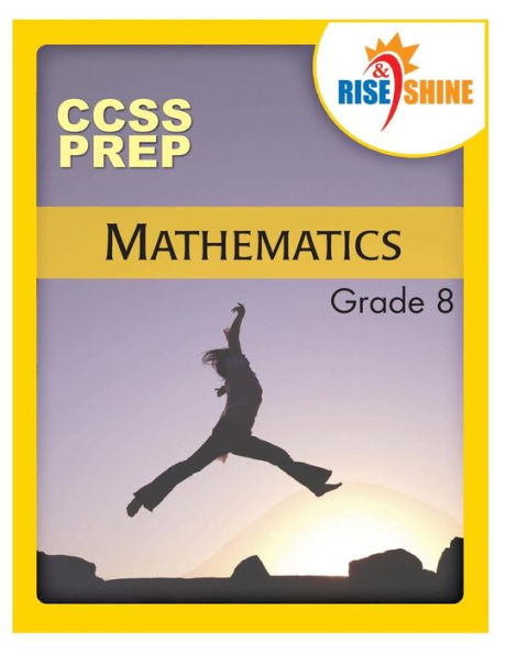 Rise & Shine Ccs Prep Grade 8 Mathematics