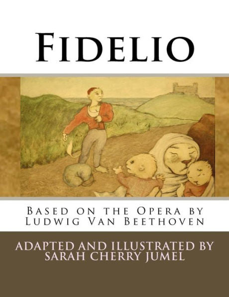 Fidelio: Based On The Opera By Ludwig Van Beethoven(Coloring Book)