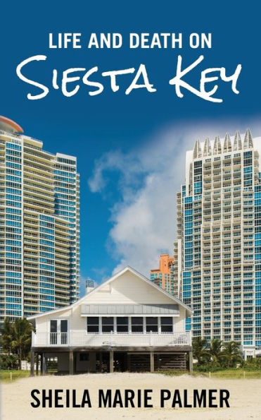 Life And Death On Siesta Key