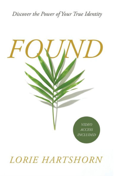 Found: Discover The Power Of Your True Identity