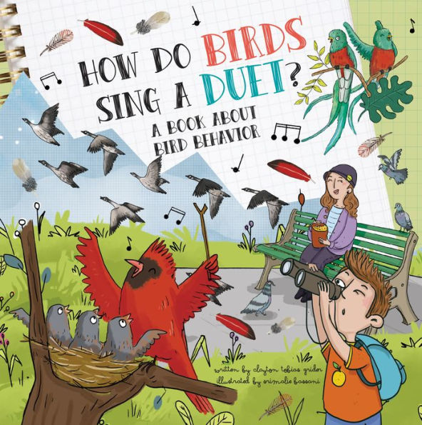 How Do Birds Sing A Duet?: A Book About Bird Behavior - 9781486725847