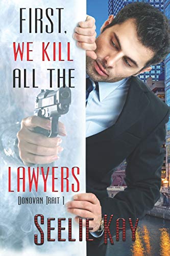 First, We Kill All the Lawyers (Donovan Trait)