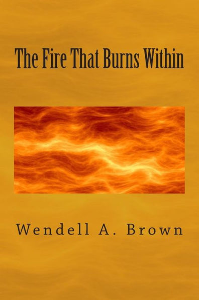 The Fire That Burns Within