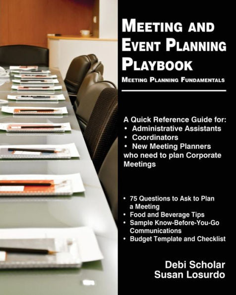Meeting And Event Planning Playbook: Meeting Planning Fundamentals