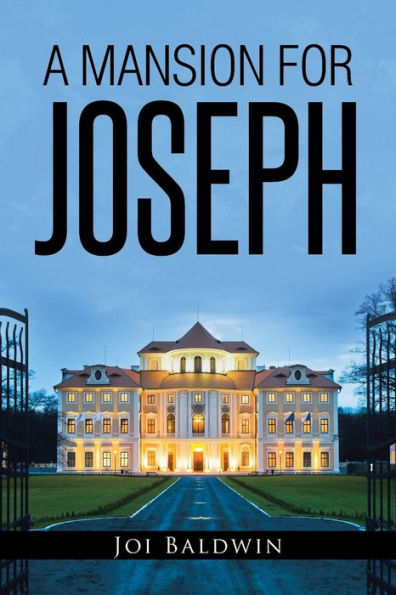 A Mansion For Joseph