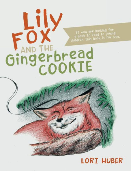 Lily Fox And The Gingerbread Cookie