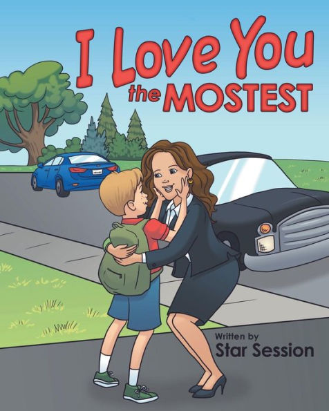 I Love You The Mostest