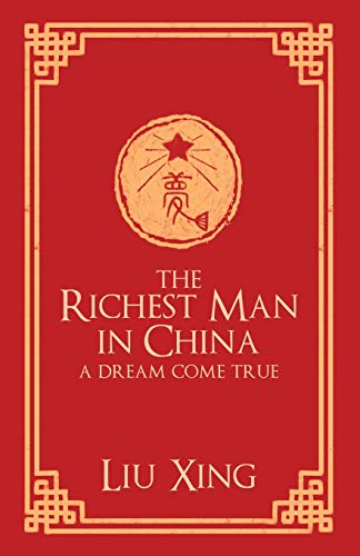 The Richest Man In China: A Dream Come True