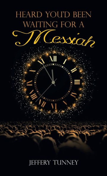 Heard You'D Been Waiting For A Messiah