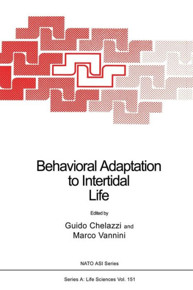 Behavioral Adaptation To Intertidal Life (Nato Science Series A:, 151)