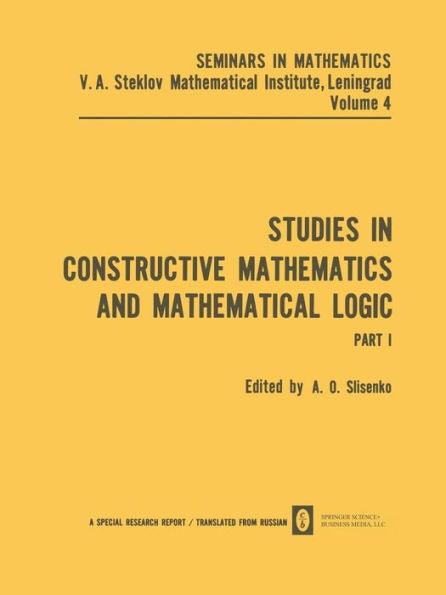 Studies In Constructive Mathematics And Mathematical Logic: Part 1 (Seminars In Mathematics)
