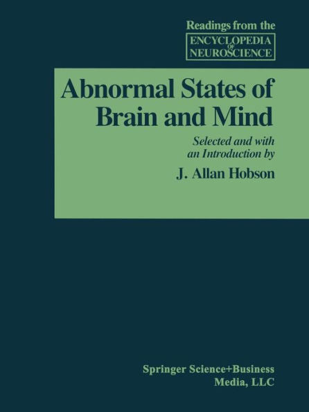 Abnormal States Of Brain And Mind (Readings From The Encyclopedia Of Neuroscience)