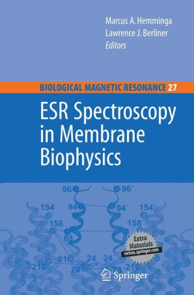 Esr Spectroscopy In Membrane Biophysics (Biological Magnetic Resonance, 27)