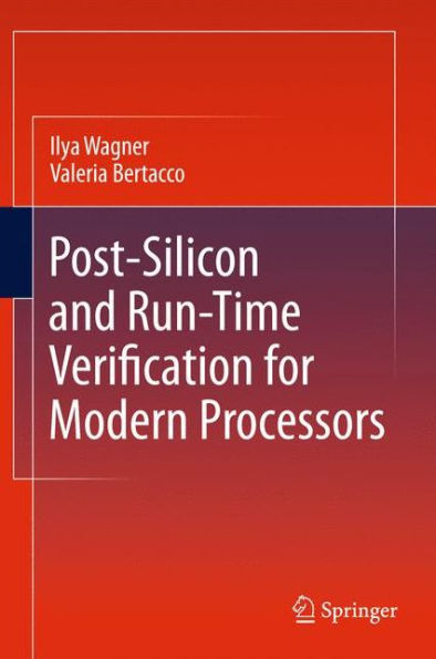 Post-Silicon And Runtime Verification For Modern Processors
