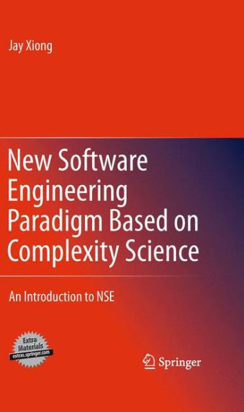 New Software Engineering Paradigm Based On Complexity Science: An Introduction To Nse