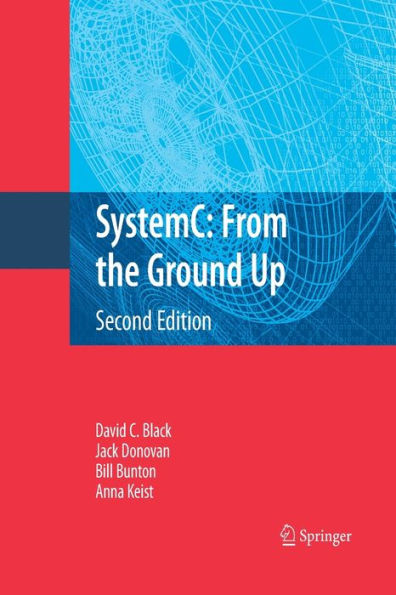 Systemc: From The Ground Up, Second Edition