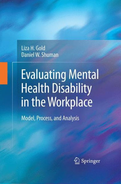 Evaluating Mental Health Disability In The Workplace: Model, Process, And Analysis