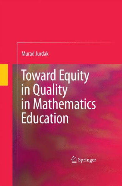 Toward Equity In Quality In Mathematics Education