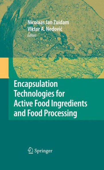 Encapsulation Technologies For Active Food Ingredients And Food Processing