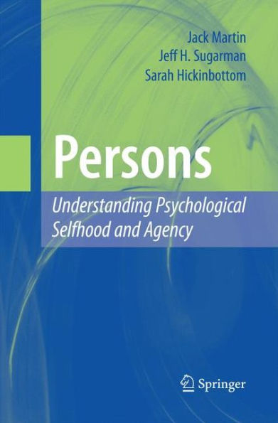 Persons: Understanding Psychological Selfhood And Agency