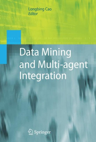 Data Mining And Multi-Agent Integration