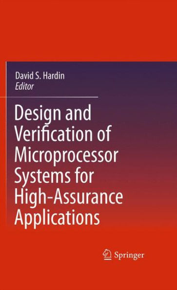 Design And Verification Of Microprocessor Systems For High-Assurance Applications