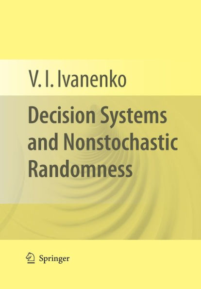 Decision Systems And Nonstochastic Randomness