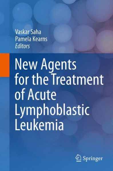 New Agents For The Treatment Of Acute Lymphoblastic Leukemia