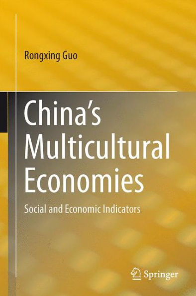 China's Multicultural Economies: Social And Economic Indicators